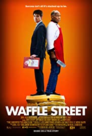 ดูหนังออนไลน์ฟรี Waffle Street (2015) วาฟเฟิล สตรีท